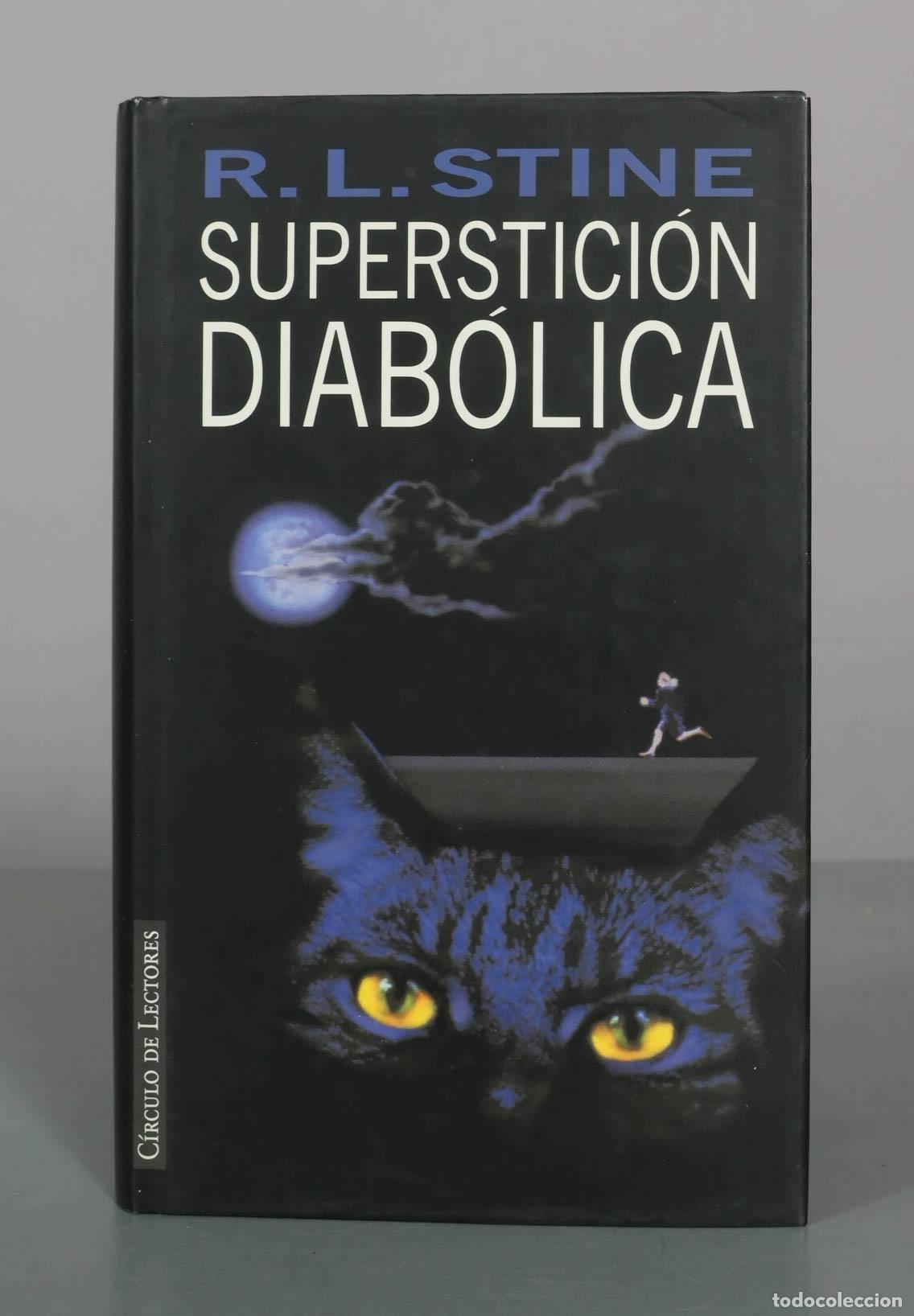 Libros de segunda mano: Superstici&oacute;n diab&oacute;lica - R. L. Stine - C&iacute;rculo de Lectores