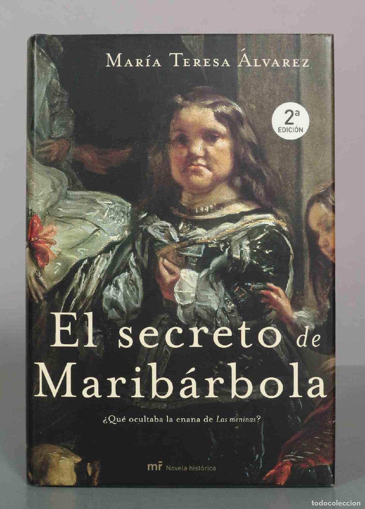 Libros de segunda mano: El secreto de Marib&aacute;rbola - Mar&iacute;a Teresa &Aacute;lvarez - 2&ordf; edici&oacute;n - MR Novela Hist&oacute;rica