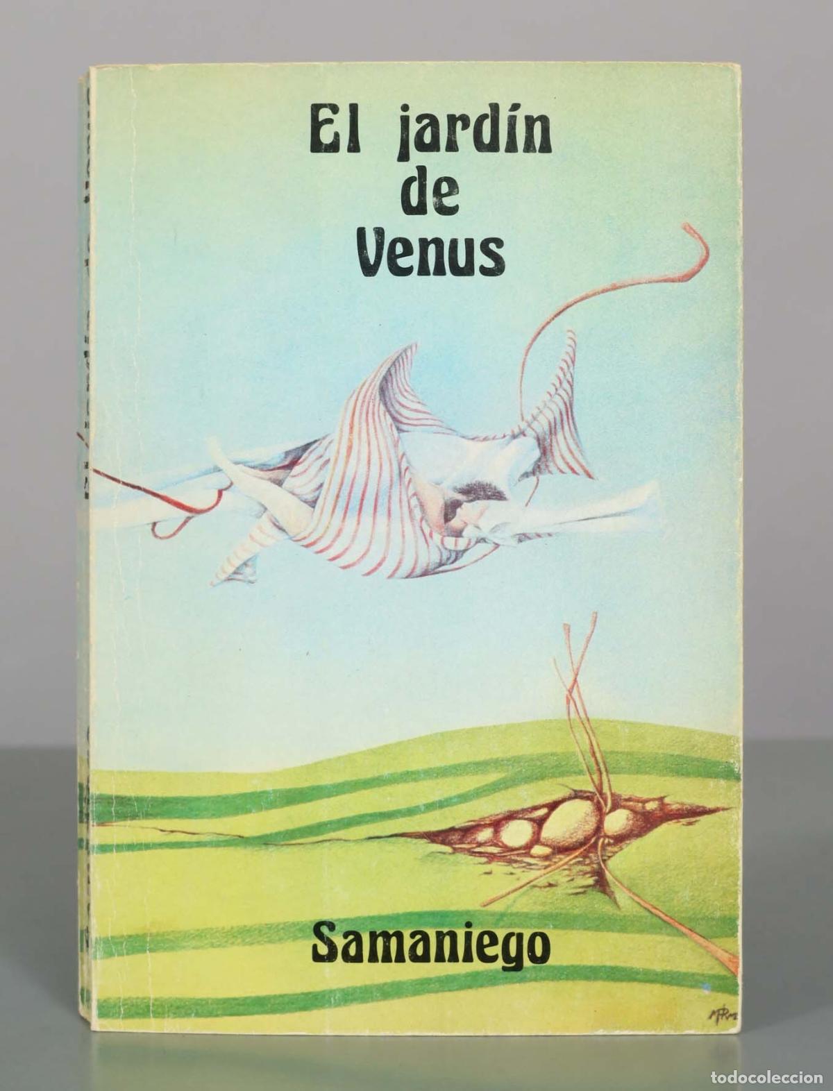 Libri di seconda mano: El jard&iacute;n de Venus y otros jardines de verde hierba - F&eacute;lix Mar&iacute;a Samaniego - Ediciones Siro