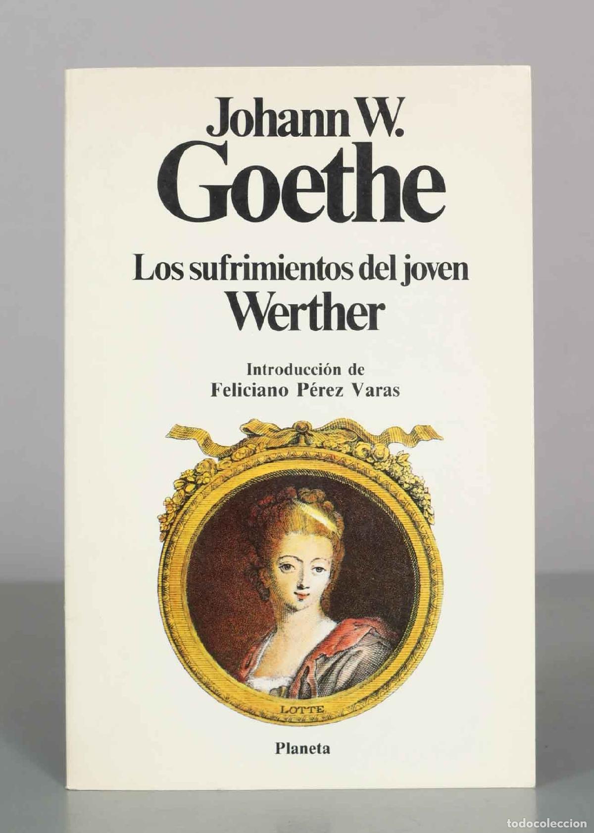 Libros de segunda mano: Los sufrimientos del joven Werther - Johann Wolfgang von Goethe - Editorial Planeta