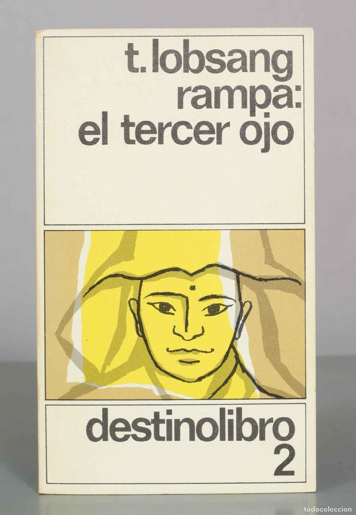 Livres d'occasion: El tercer ojo - T. Lobsang Rampa - Ediciones Destino