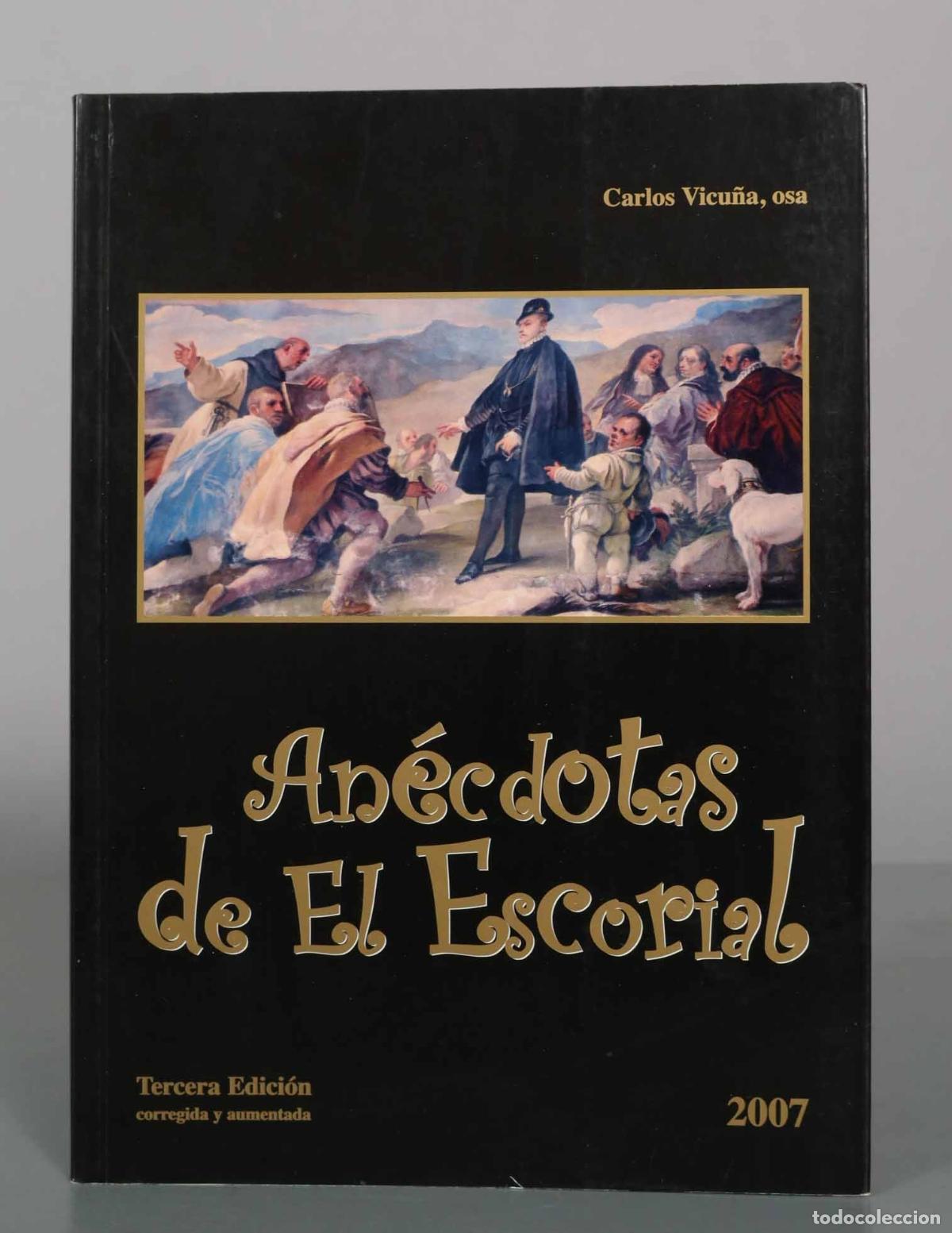 Libros de segunda mano: An&eacute;cdotas de El Escorial - Carlos Vicu&ntilde;a, osa - Ediciones Escurialenses