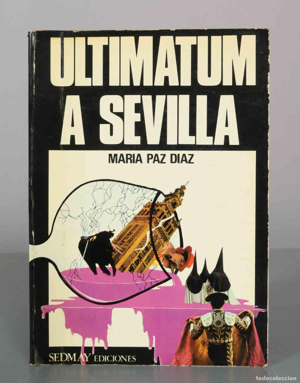 Second hand books: Ultim&aacute;tum a Sevilla - Mar&iacute;a Paz D&iacute;az - Sedmay Ediciones