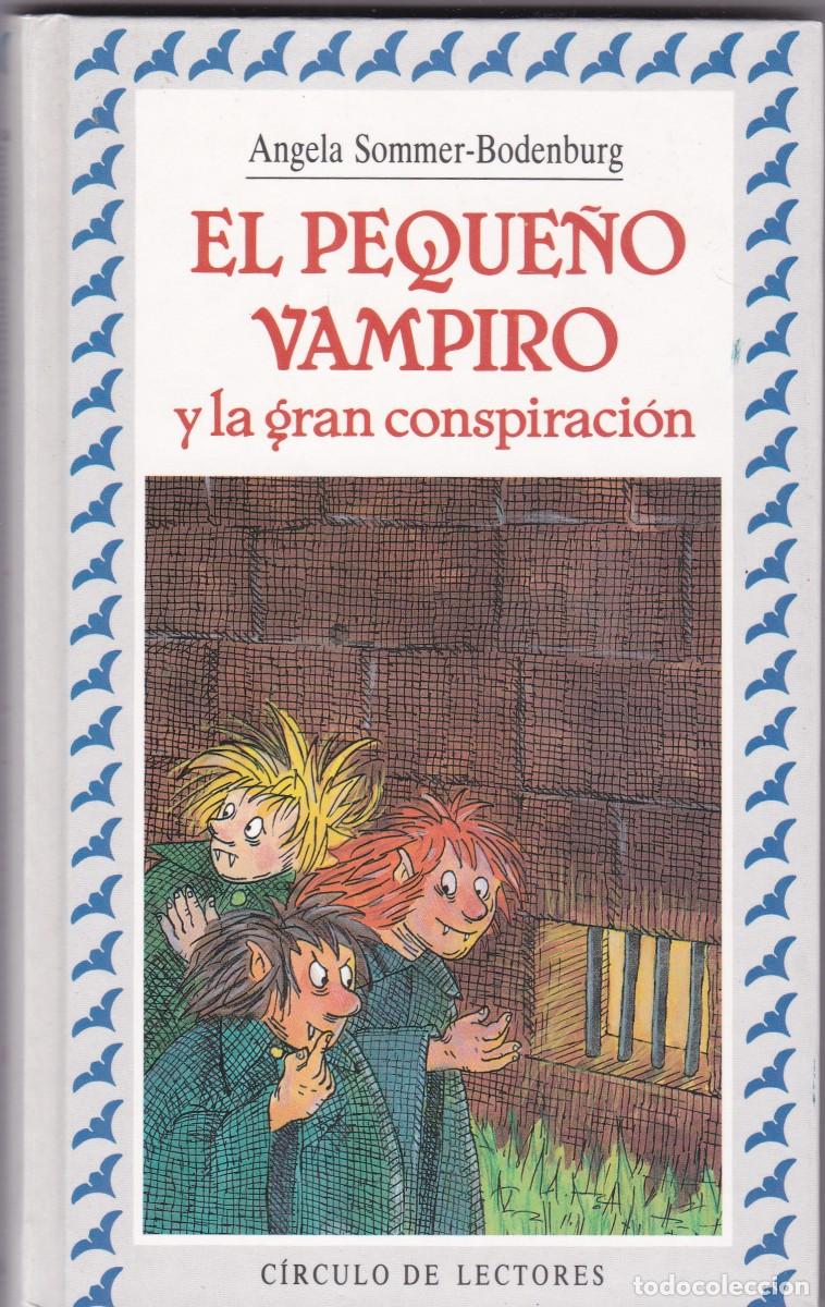 Second hand books: EL PEQUE&Ntilde;O VAMPIRO Y LA GRAN CONSPIRACI&Oacute;N - CIRCULO LECTORES 1992 / ILUSTRADO