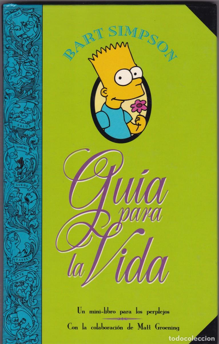 Libros de segunda mano: GU&Iacute;A PARA LA VIDA - BART SIMPSON - EDICIONES B 1994-1&ordf; EDICION - Foto 1