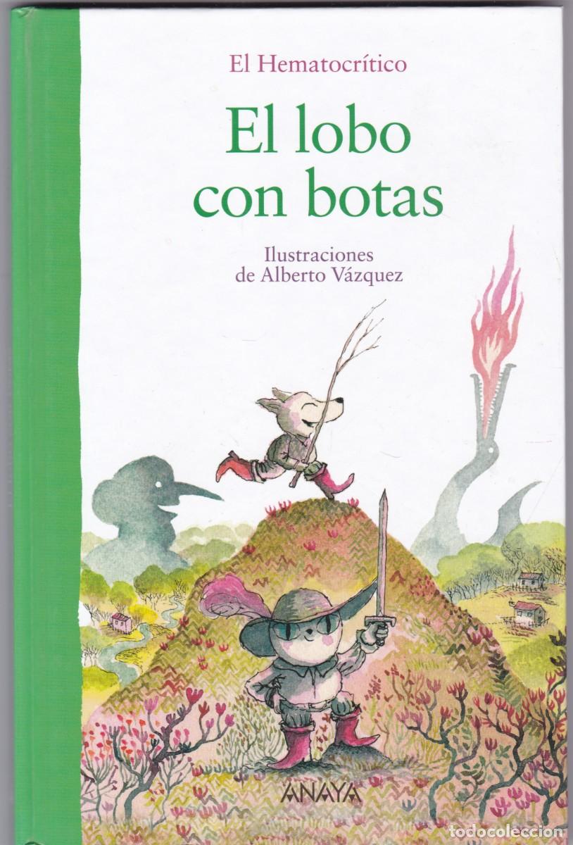 Libros de segunda mano: EL LOBO CON BOTAS - EL HEMATOCRITO - ANAYA EDITORIAL 2018-1&ordf; EDICION