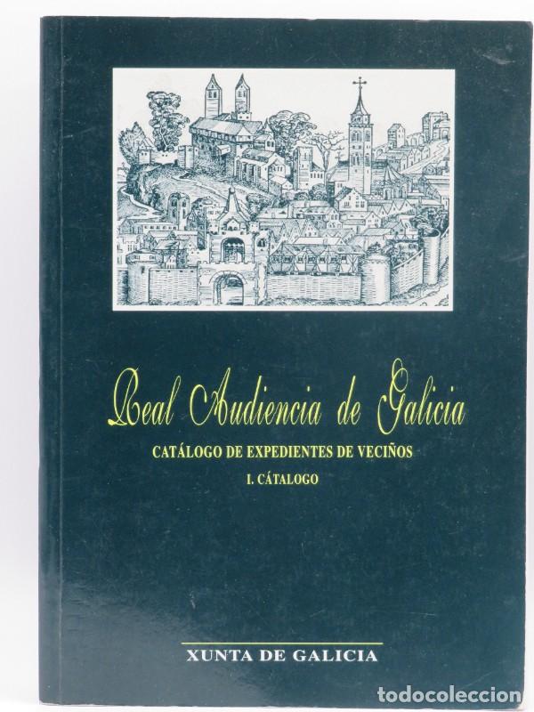 Gebrauchte B&uuml;cher: Real Academia de Galicia: Catalogo de expedientes de veci&ntilde;os I. Catalogo - Xunta de Galicia