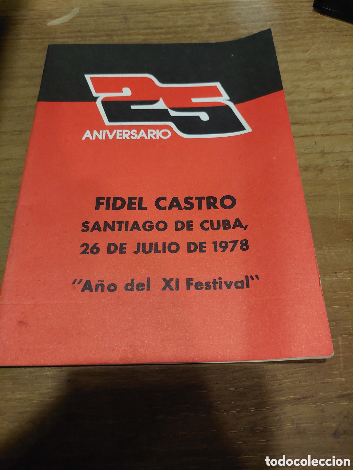 Libros de segunda mano: 25 ANIVERSARIO FIDEL CASTRO SANTIAGO DE CUBA 1978 A&Ntilde;O DEL XI FESTIVAL DISCURSO POR COMANDANTE