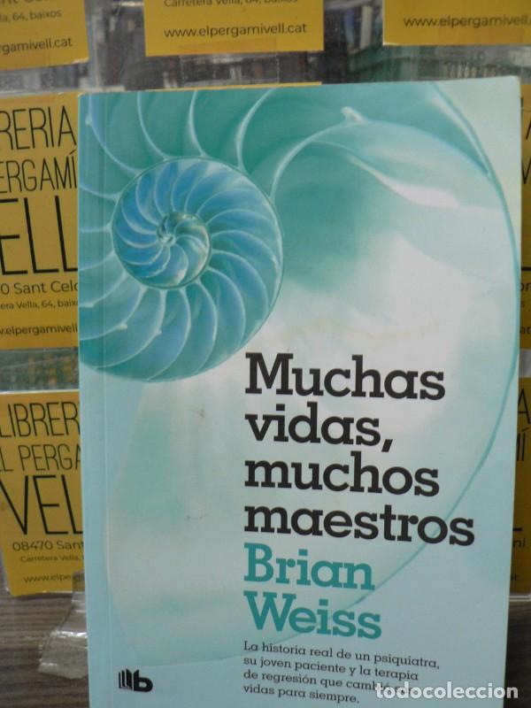 Libros de segunda mano: Muchas Vidas, Muchos Maestros - Brian Weiss - B de Bolsillo - No Ficci&oacute;n, 6030
