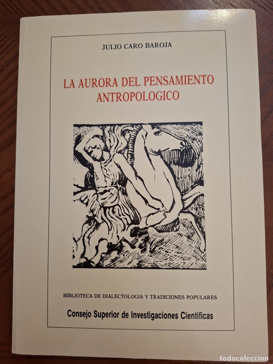 Libros de segunda mano: La aurora del pensamiento antropol&oacute;gico - Caro Baroja, Julio