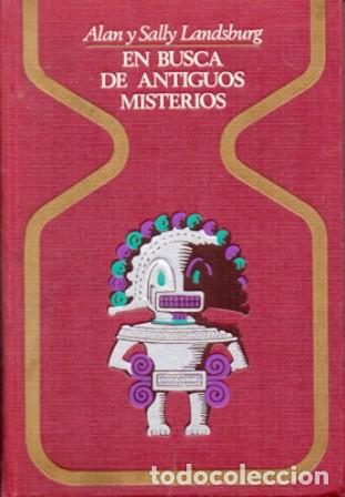 Libros de segunda mano: EN BUSCA DE ANTIGUOS MISTERIOS - COLECCION OTROS MUNDOS - LANDSBURG, ALAN Y SALLY - A-X-1717