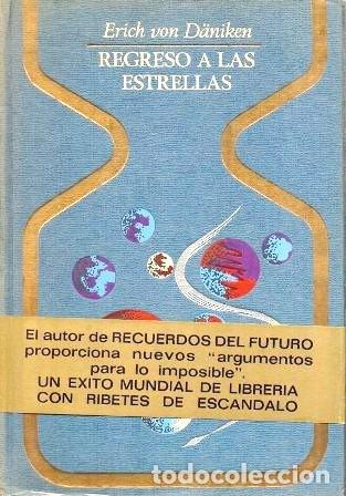 Libros de segunda mano: REGRESO A LAS ESTRELLAS - COLECCI&Oacute;N OTROS MUNDOS - VON DANIKEN, ERICH - A-X-1724