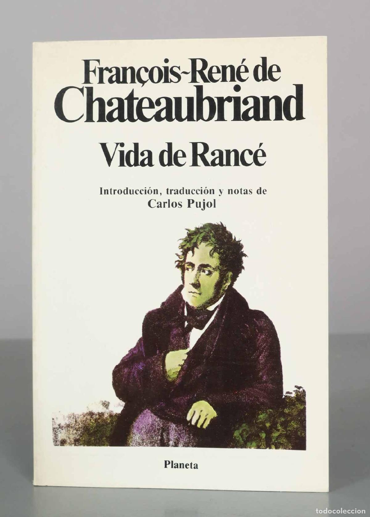 Gebrauchte B&uuml;cher: Vida de Ranc&eacute; - Fran&ccedil;ois-Ren&eacute; de Chateaubriand - Carlos Pujol - Editorial Planeta