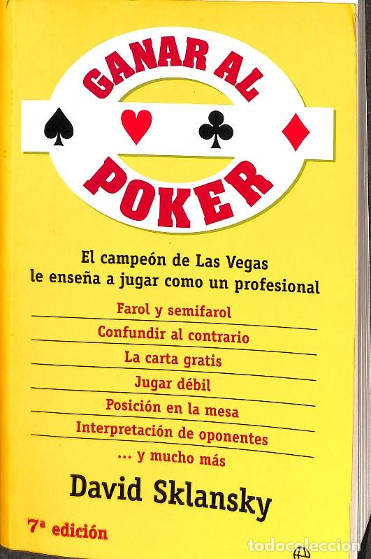 Libros de segunda mano: Ganar al P&oacute;ker: El Campe&oacute;n de las Vegas le Ense&ntilde;a a Jugar como un Profesional - David Sklansky