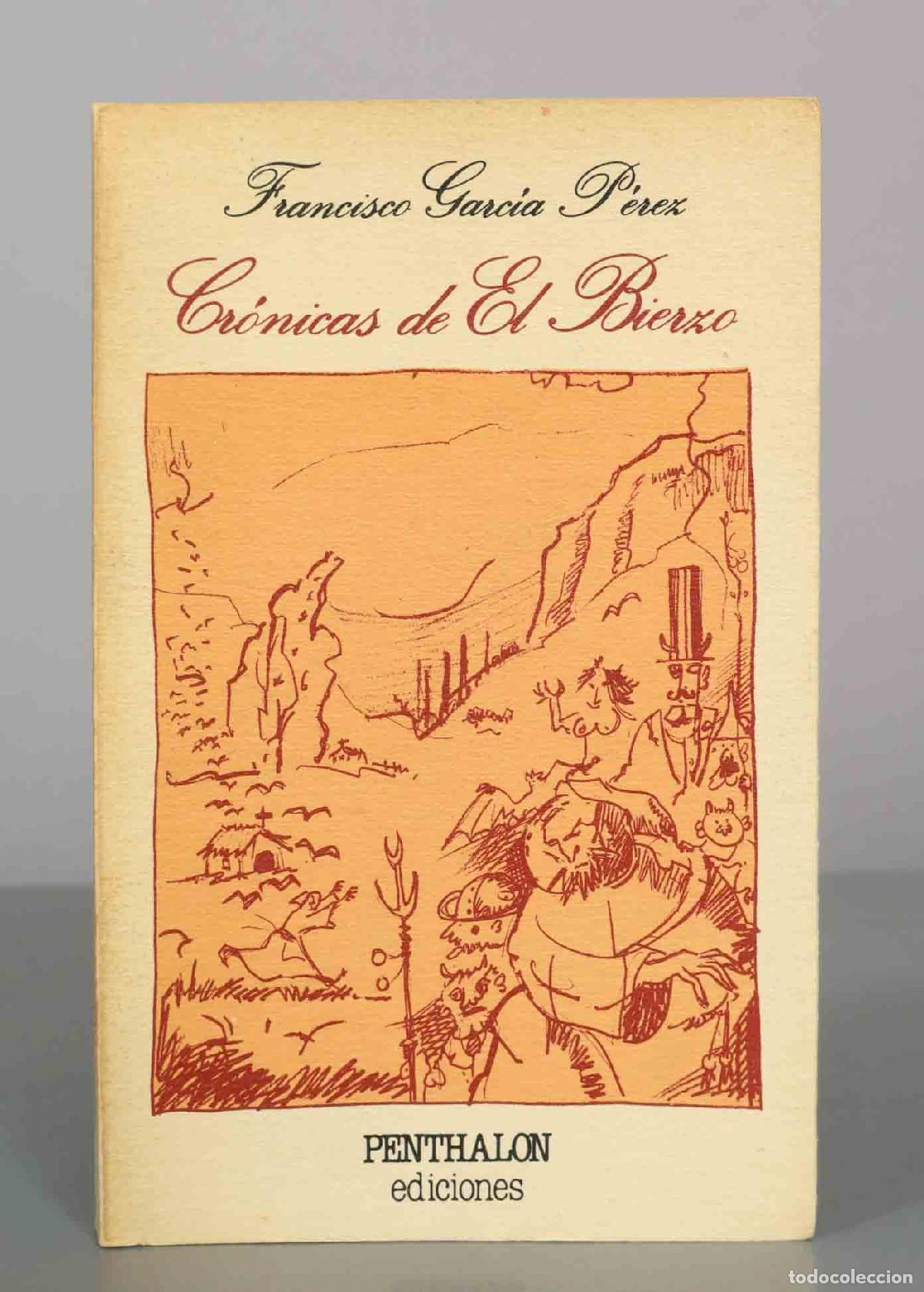 Gebrauchte B&uuml;cher: Cr&oacute;nicas de El Bierzo - Francisco Garc&iacute;a P&eacute;rez - Pentahlon Ediciones
