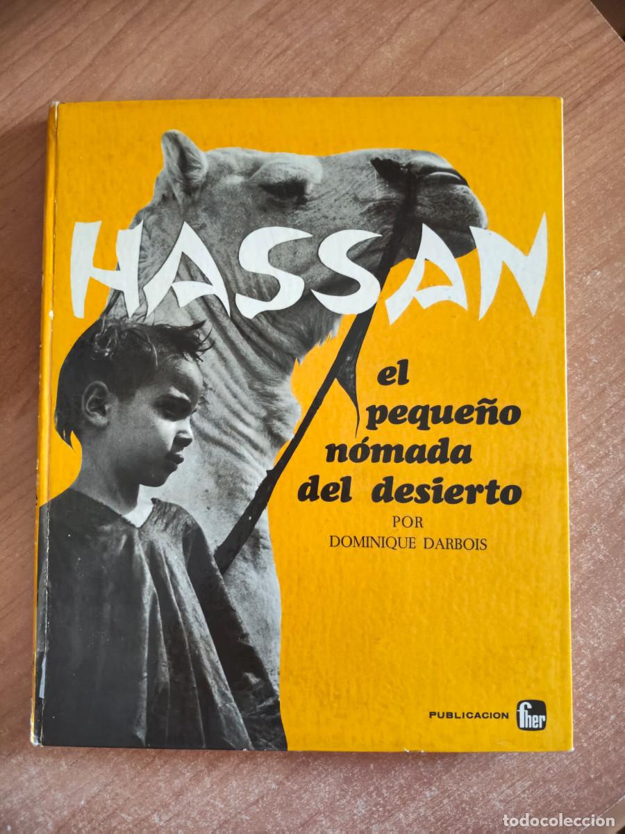Libri di seconda mano: Hassan el peque&ntilde;o n&oacute;mada del desierto - Dominique Darbois - Editorial Fher, 1970