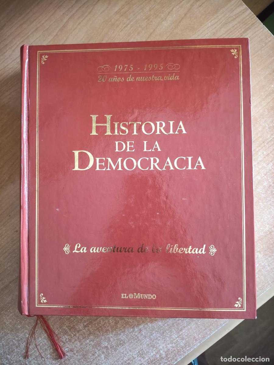 Livres d'occasion: Historia de la Democracia. La aventura de la libertad - 20 a&ntilde;os de nuestra vida 1975-1995 - El Mundo