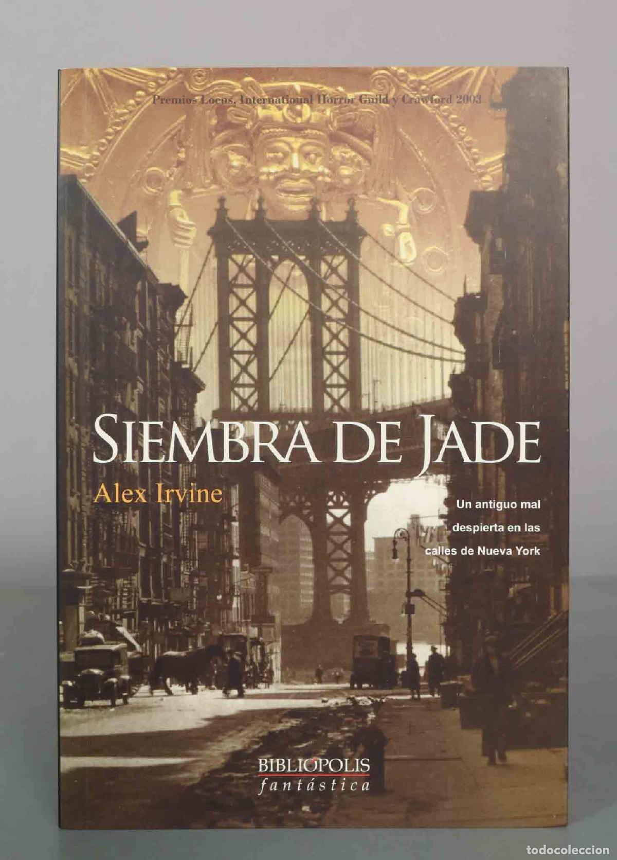 Second hand books: Siembra de jade - Alex Irvine - Bibli&oacute;polis