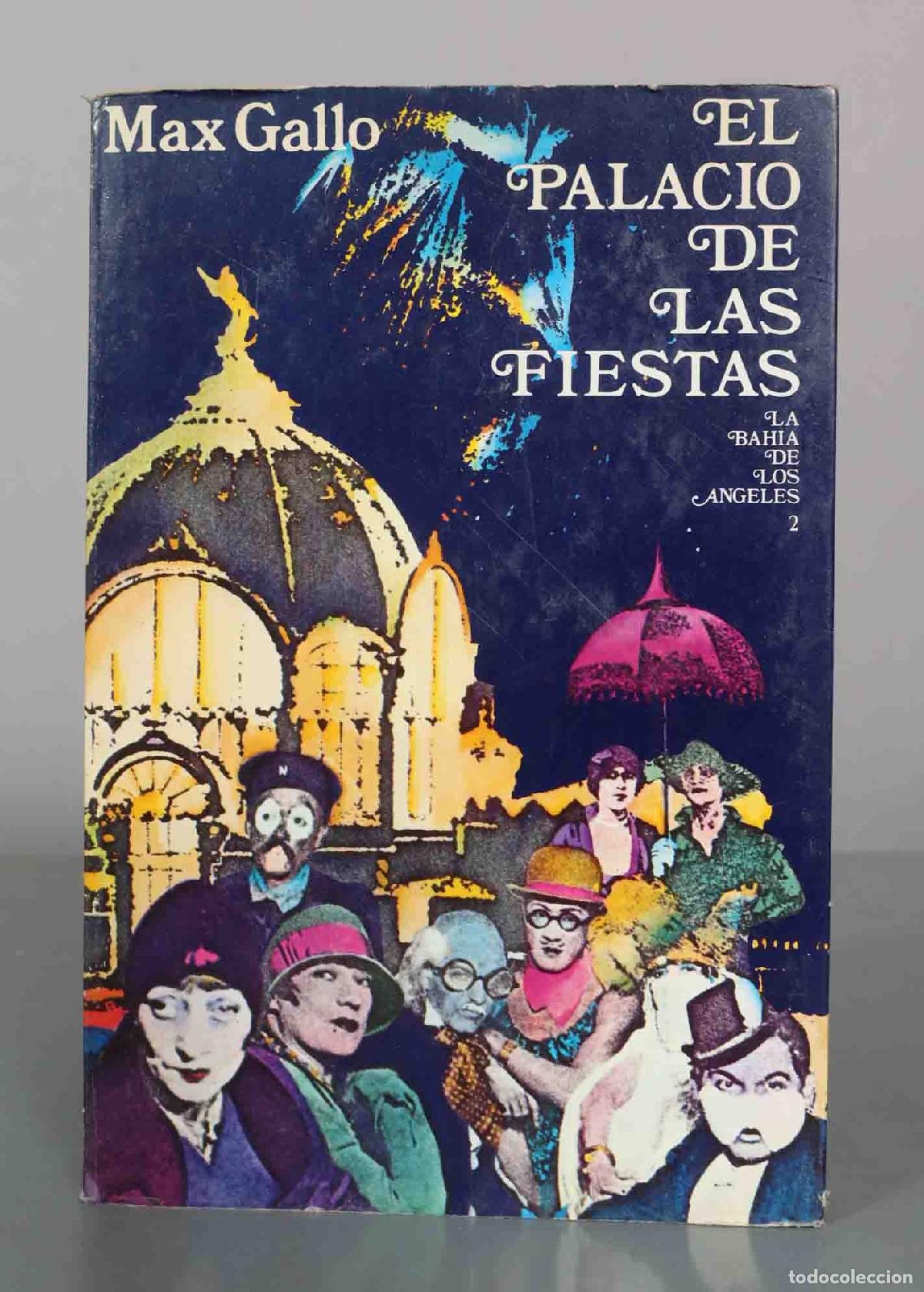 Gebrauchte B&uuml;cher: El palacio de las fiestas - Max Gallo - Libreria Editorial Argos