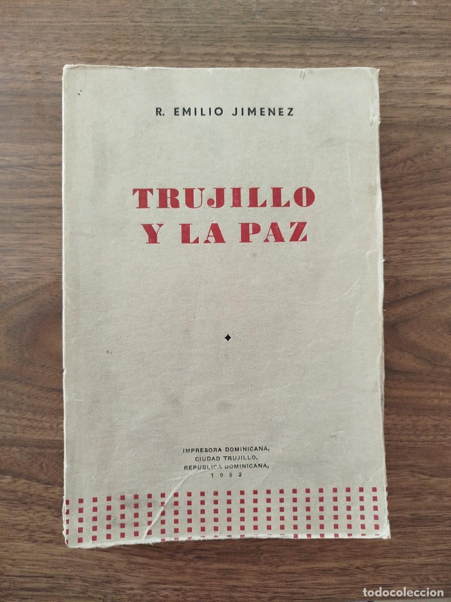 Libros de segunda mano: Libro Trujillo y la paz. Rep&uacute;blica Dominicana. 1952