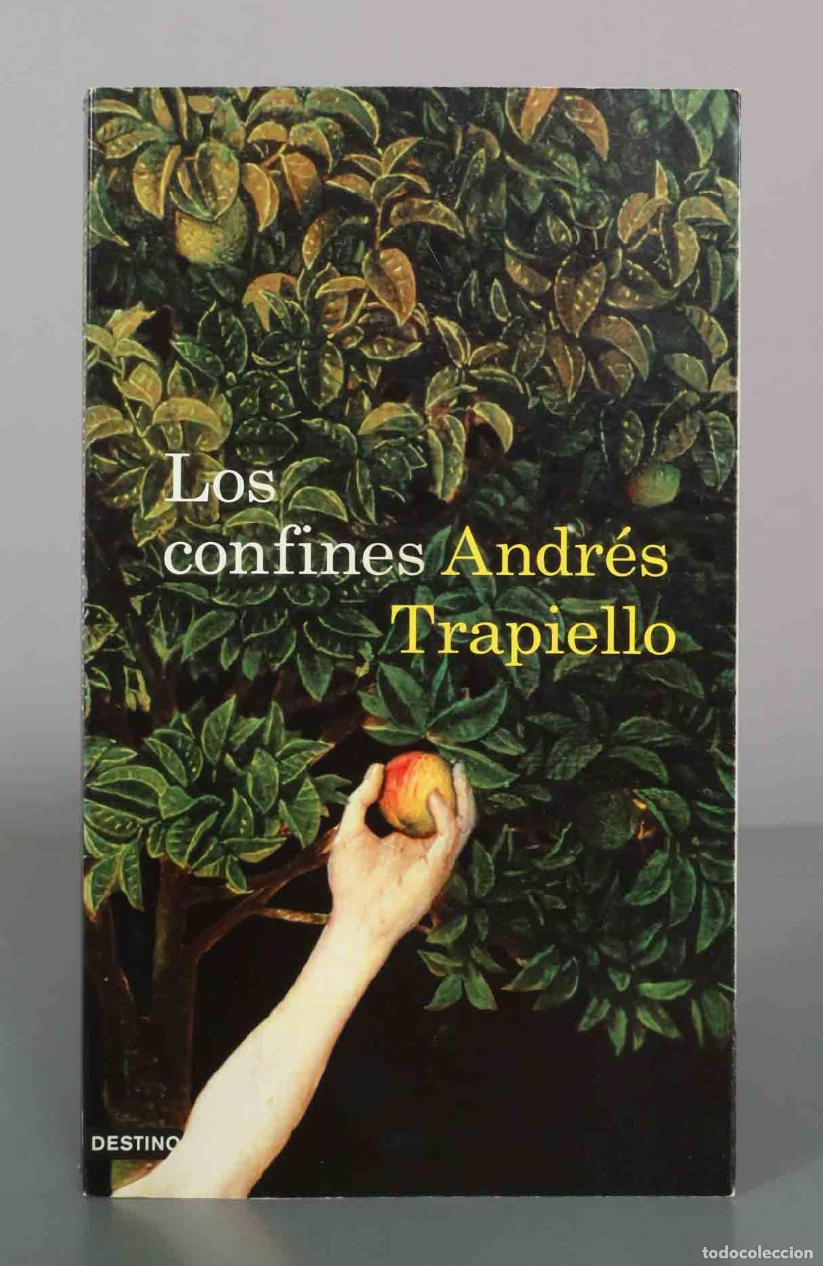 Gebrauchte B&uuml;cher: Los confines - Andr&eacute;s Trapiello - Ediciones Destino
