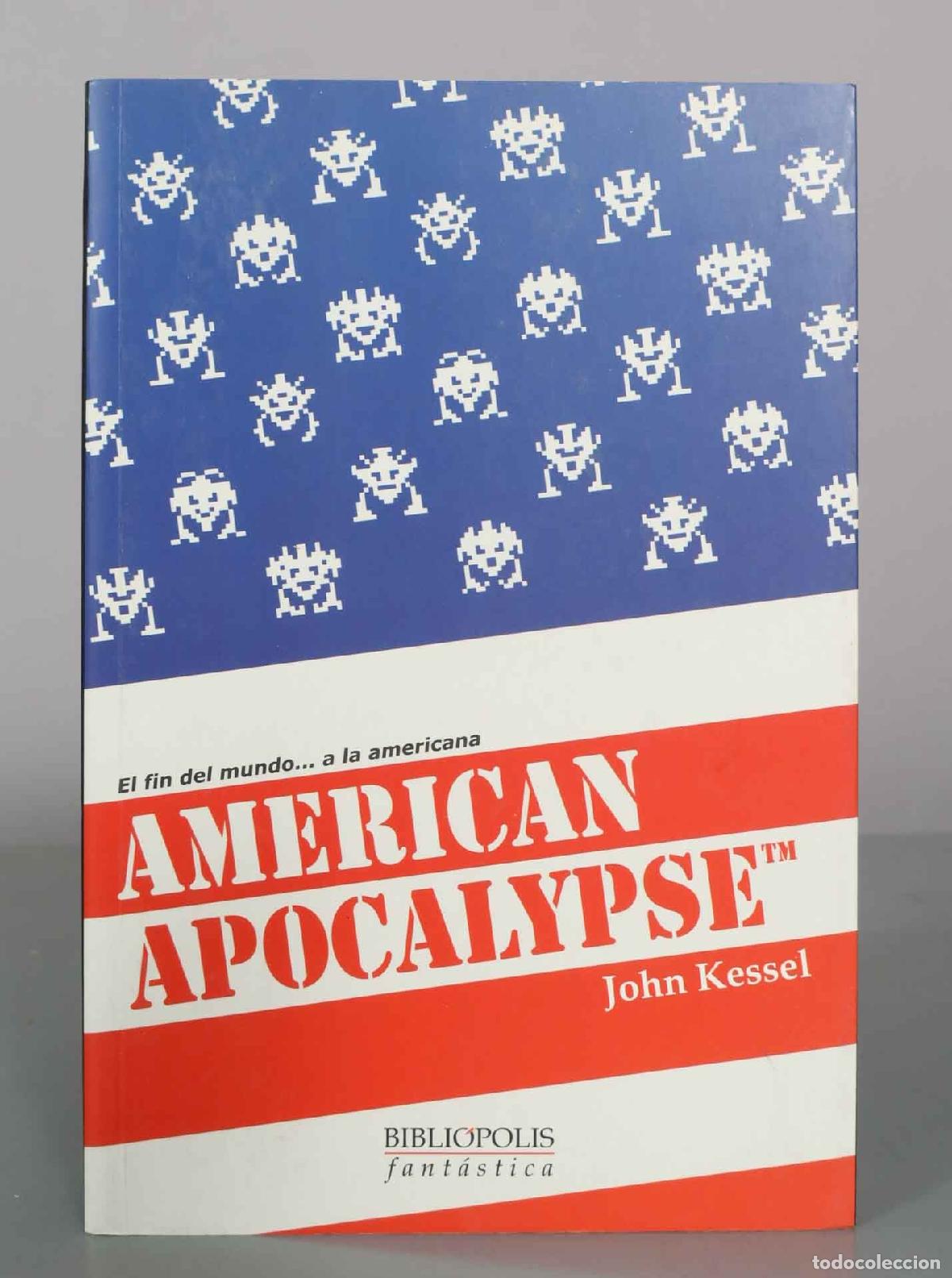 Second hand books: American Apocalypse - John Kessel - Bibli&oacute;polis