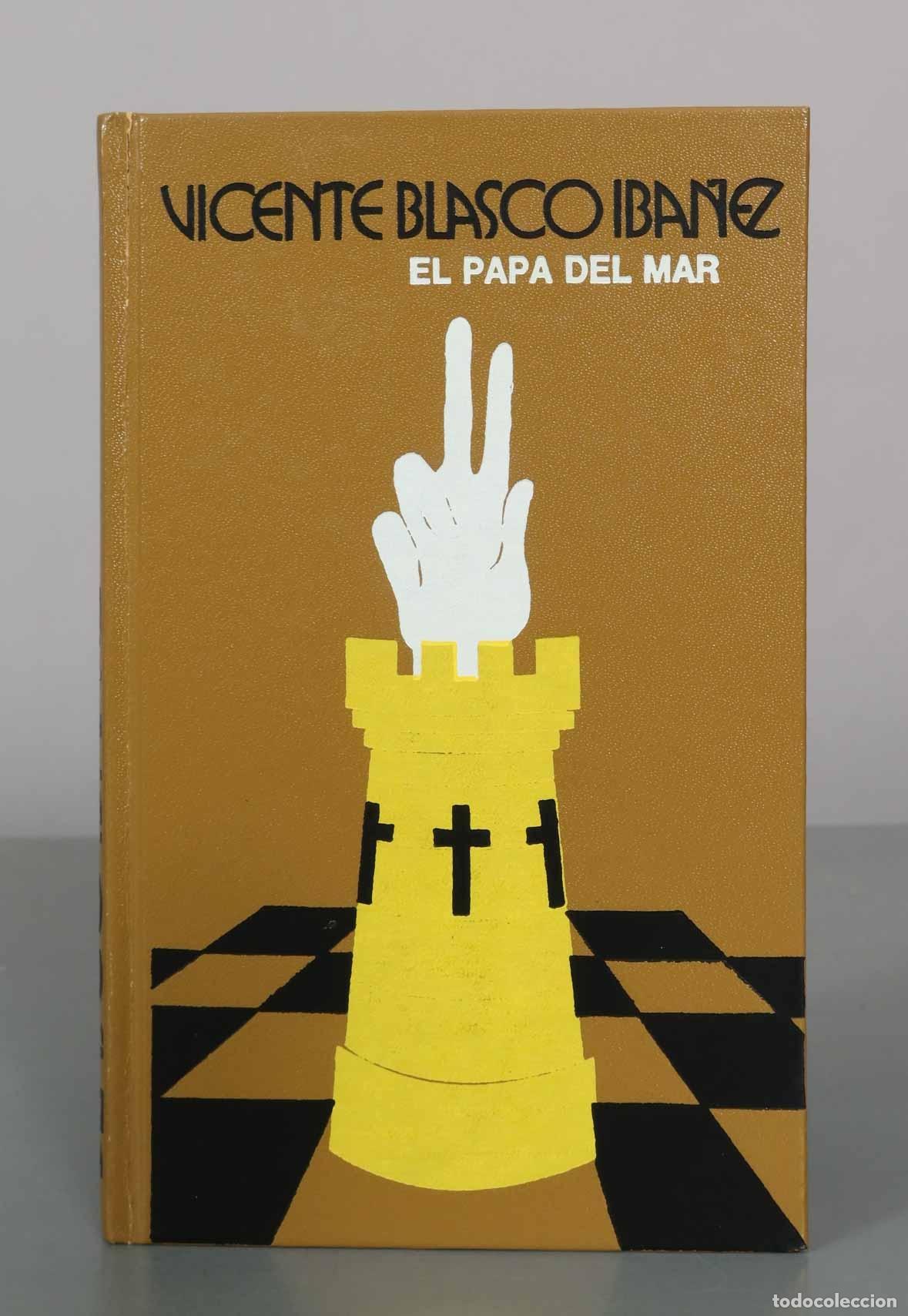 Livres d'occasion: El papa del mar - Vicente Blasco Ib&aacute;&ntilde;ez - C&iacute;rculo de Lectores