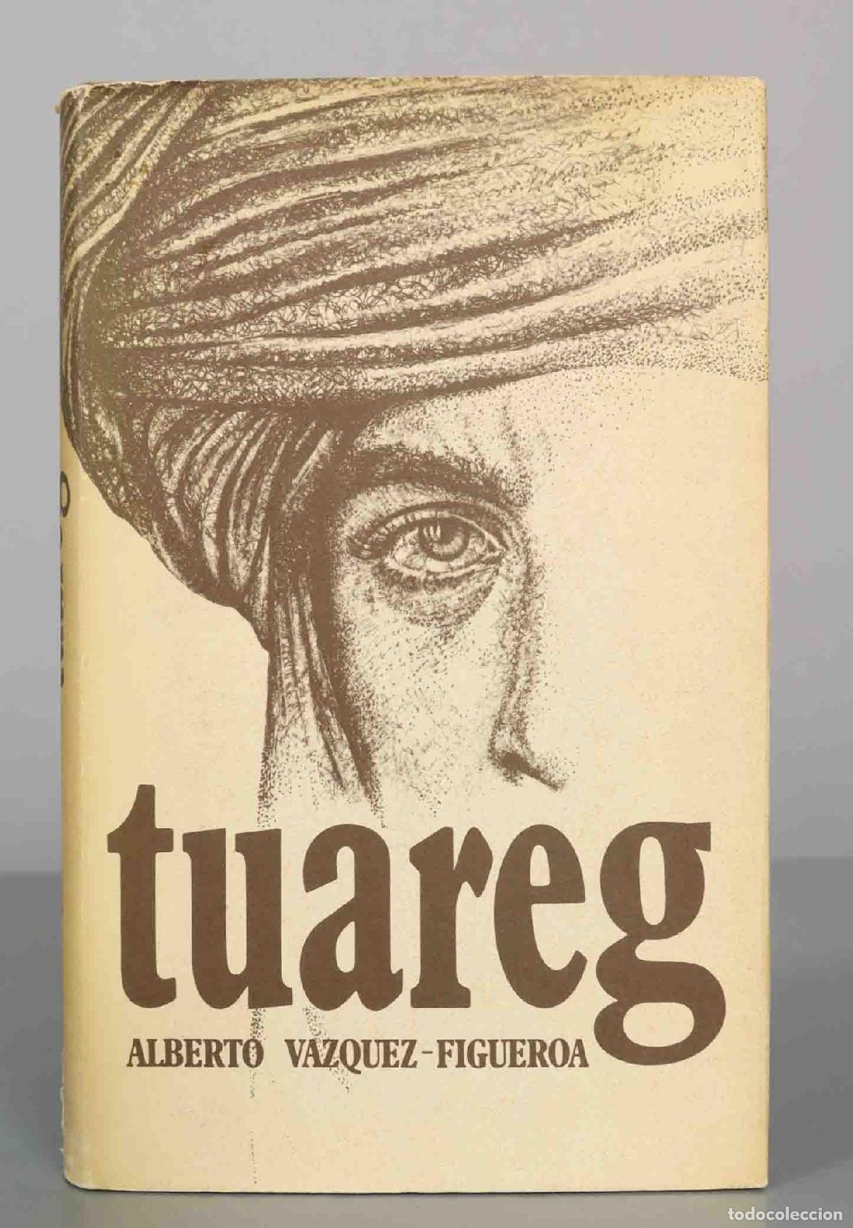 Libros de segunda mano: Tuareg - Alberto V&aacute;zquez-Figueroa
