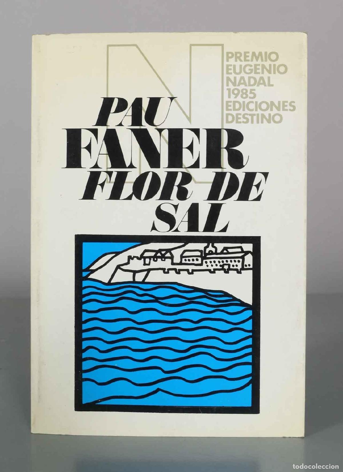 Libros de segunda mano: Flor de sal - Pau Faner - Ediciones Destino