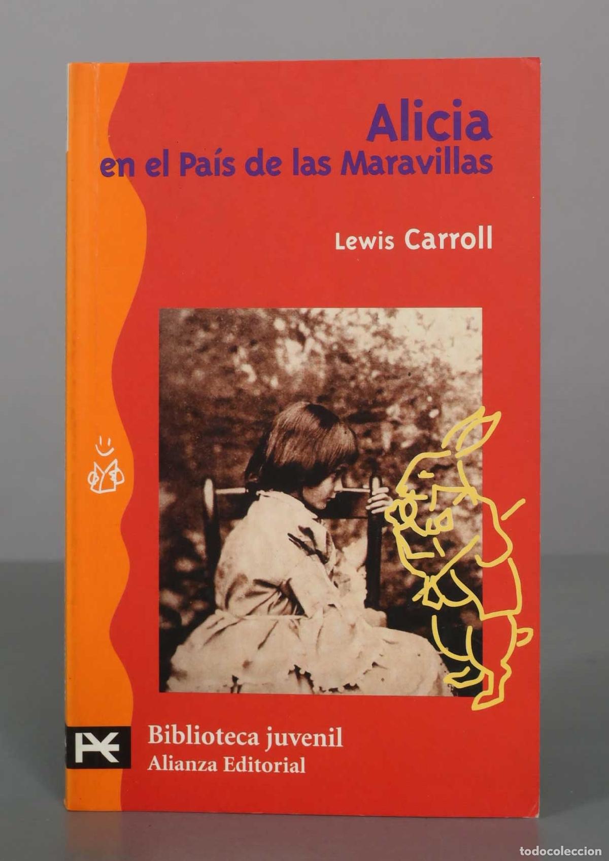 Libros de segunda mano: Alicia en el Pa&iacute;s de las Maravillas - Lewis Carroll - Alianza Editorial