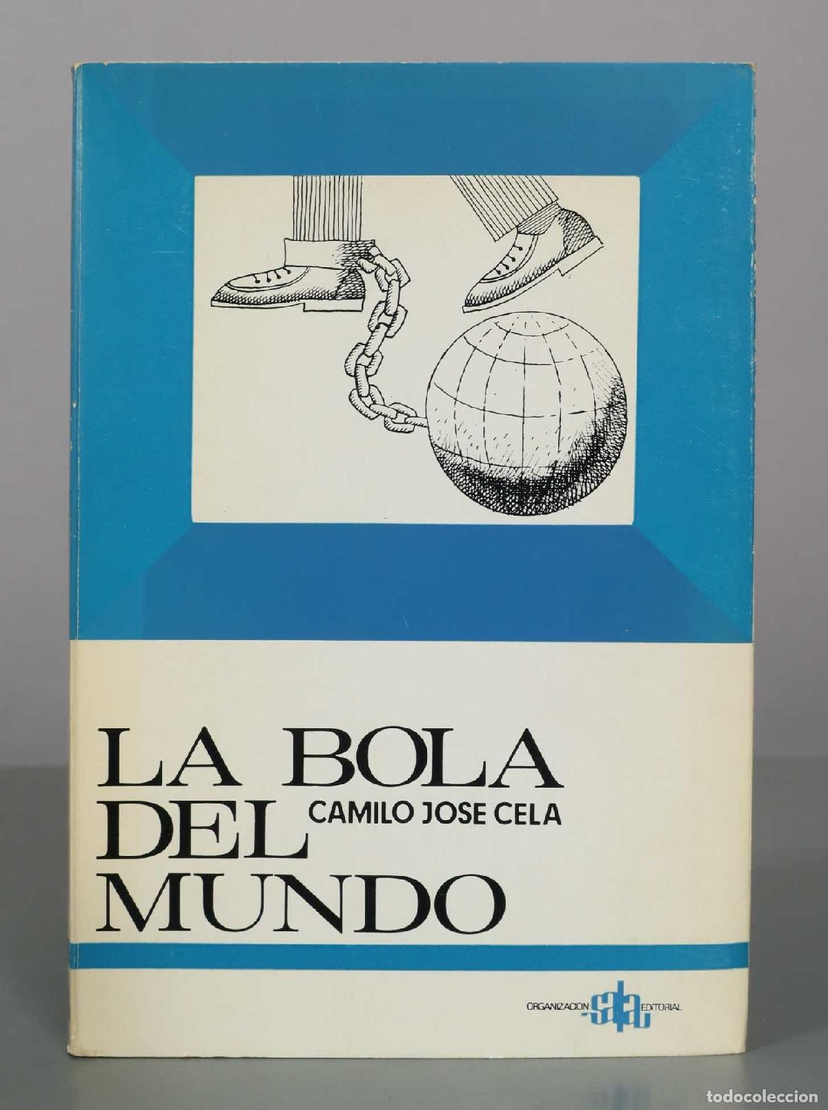 Libros de segunda mano: La bola del mundo - Camilo Jos&eacute; Cela - Organizaci&oacute;n Sala Editorial