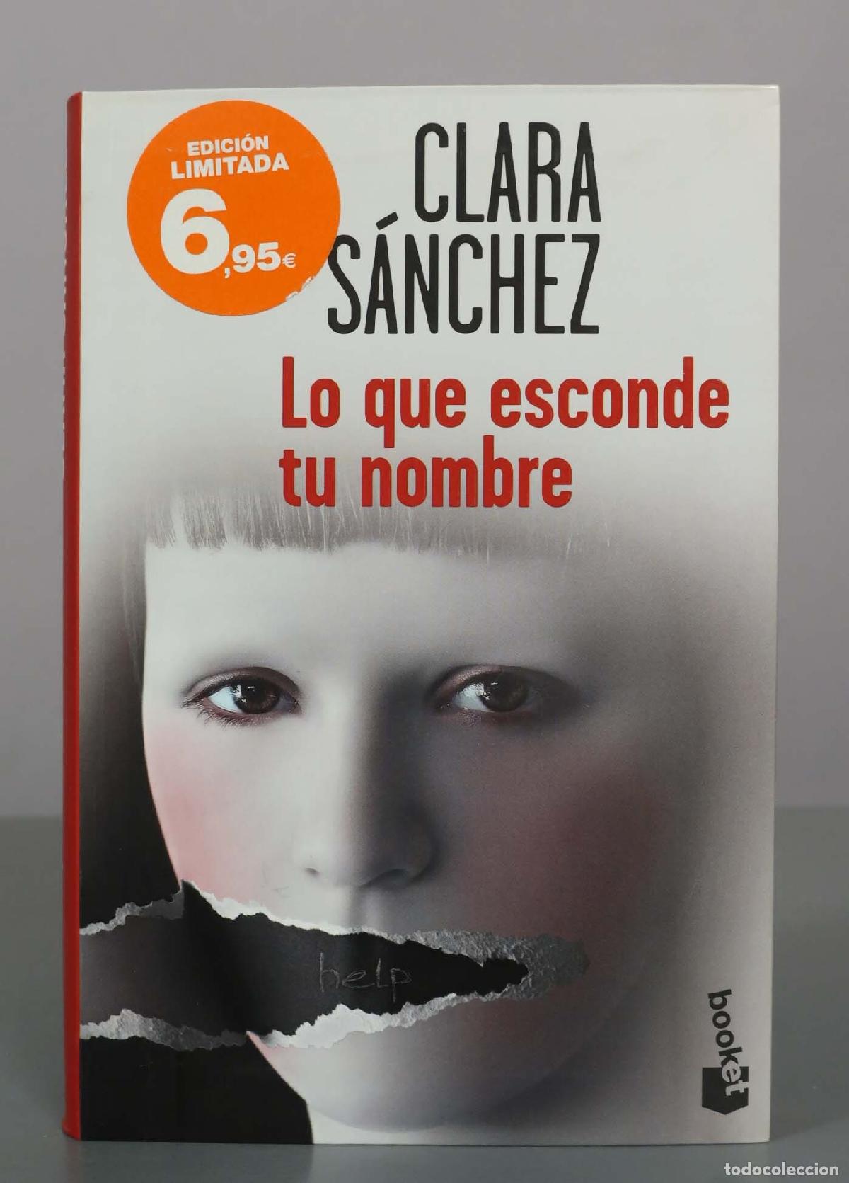 Libros de segunda mano: Lo que esconde tu nombre - Clara S&aacute;nchez - Booket
