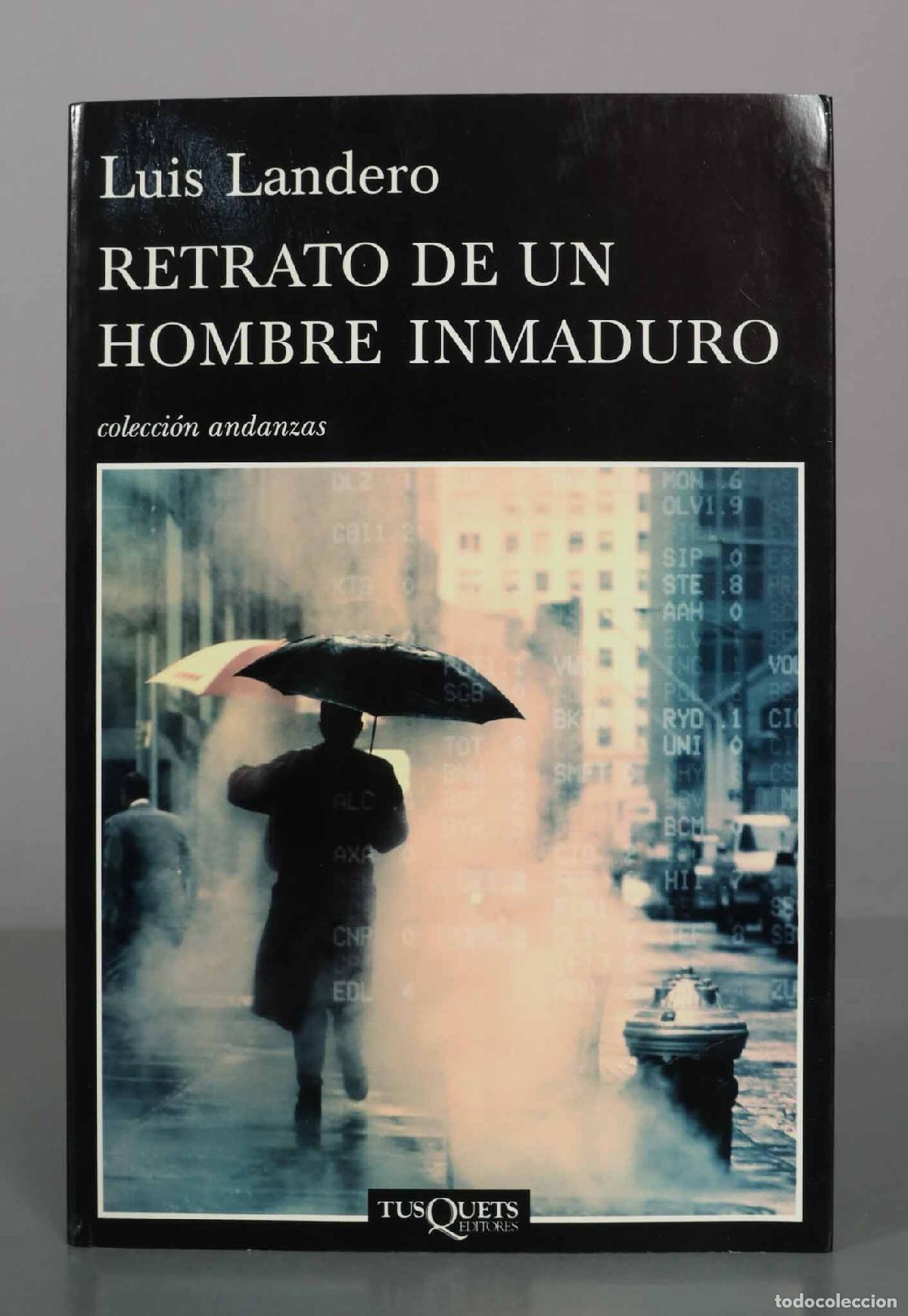 Libros de segunda mano: Retrato de un hombre inmaduro - Luis Landero - Tusquets Editores