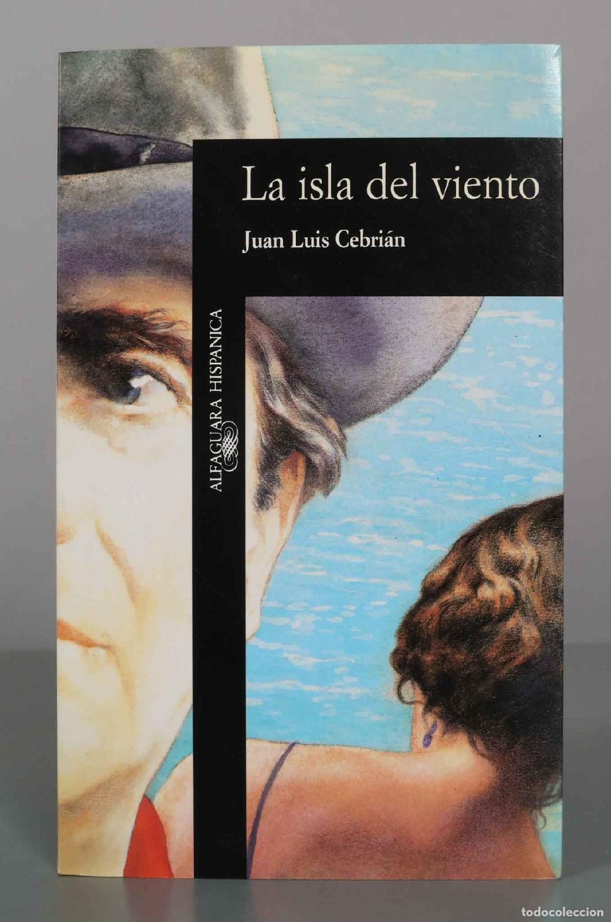 Libros de segunda mano: La isla del viento - Juan Luis Cebri&aacute;n - Alfaguara