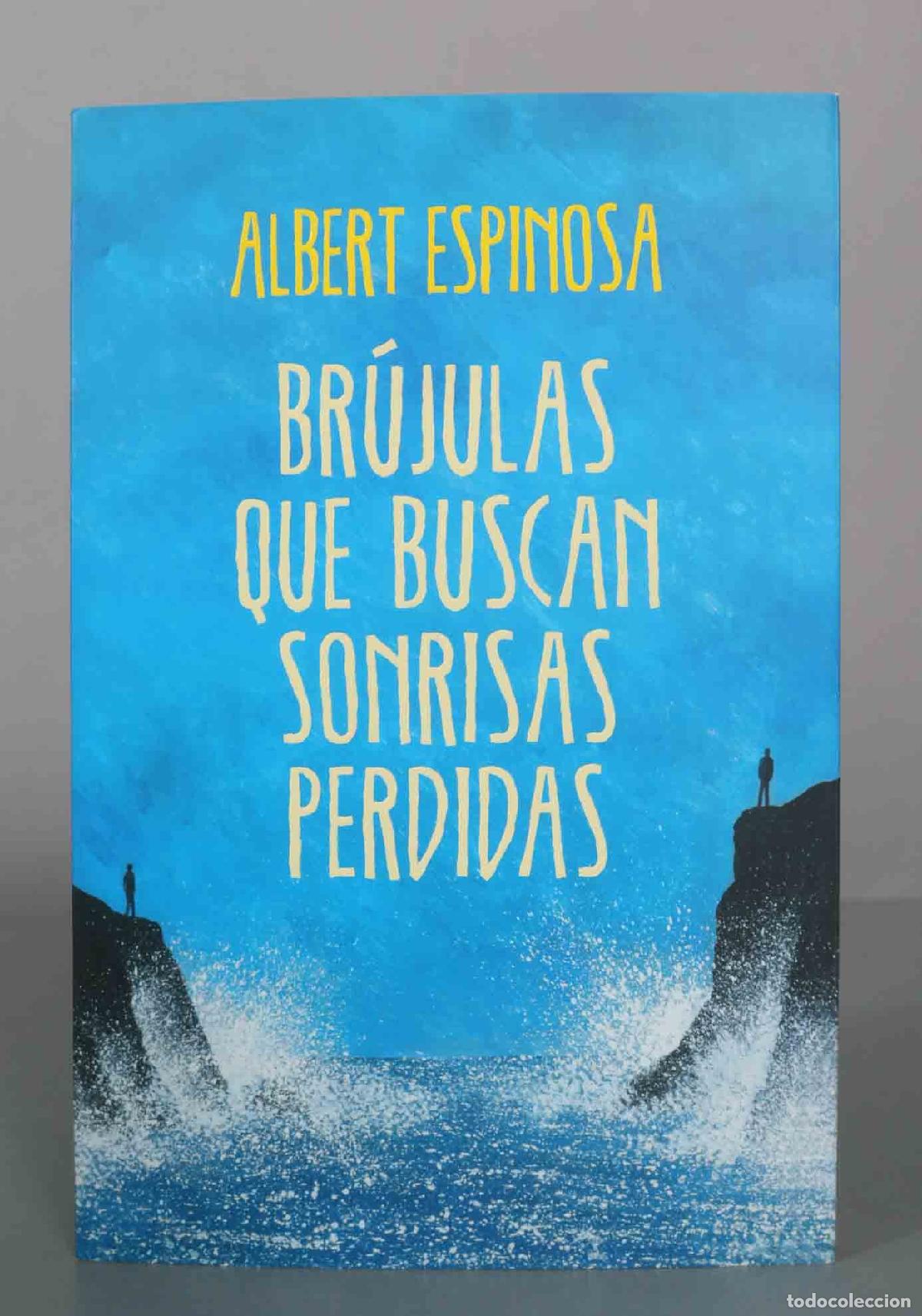 Libros de segunda mano: Br&uacute;julas que buscan sonrisas perdidas - Albert Espinosa - GRIJALBO