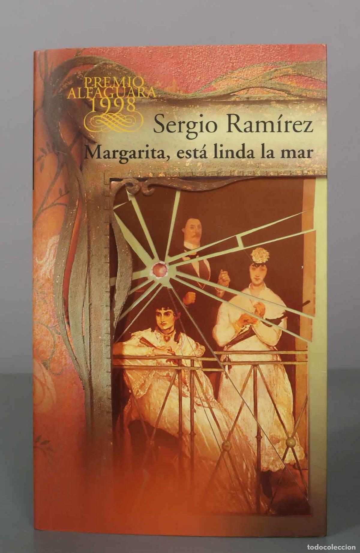 Libros de segunda mano: Margarita, est&aacute; linda la mar - Sergio Ram&iacute;rez - Alfaguara