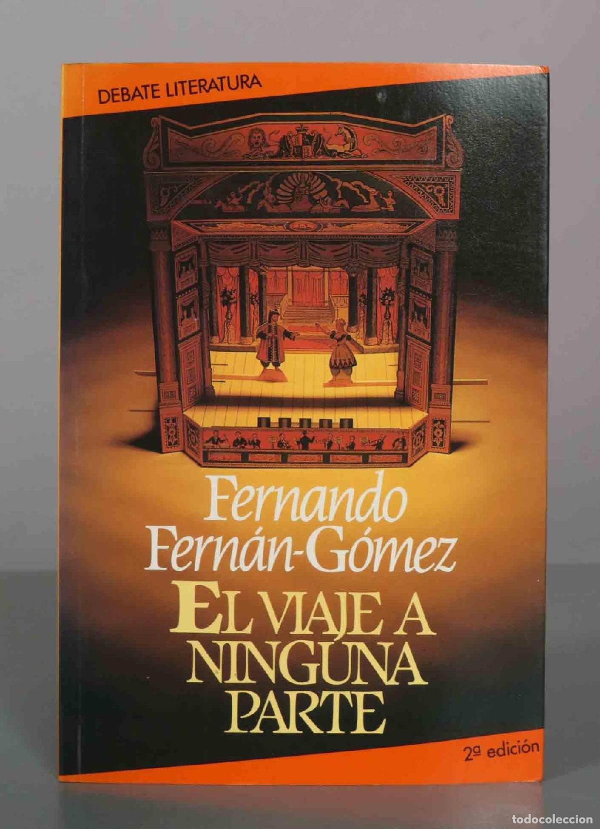 Libros de segunda mano: El viaje a ninguna parte - Fernando Fern&aacute;n-G&oacute;mez - Editorial Debate - 2&ordf; edici&oacute;n