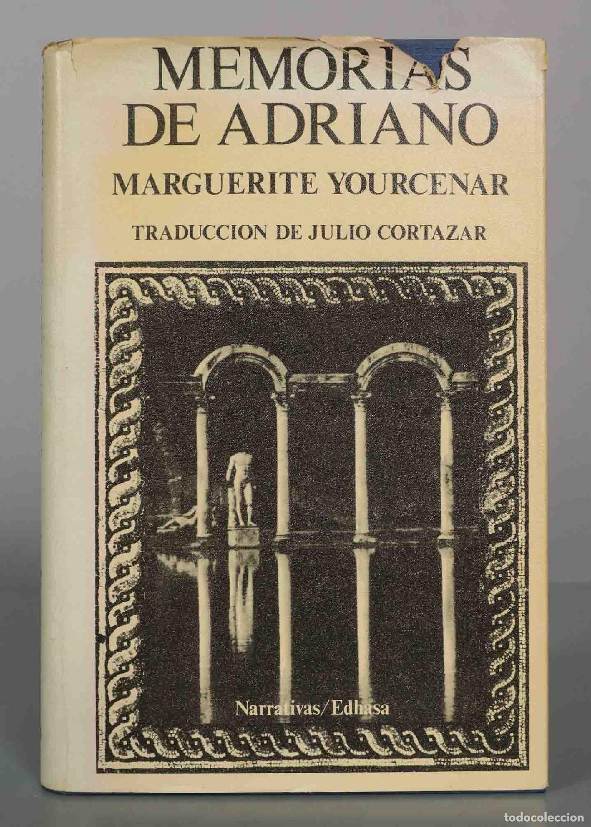 Libros de segunda mano: Memorias de Adriano - Marguerite Yourcenar - Traduccion de Julio Cortazar - Editorial Edhasa