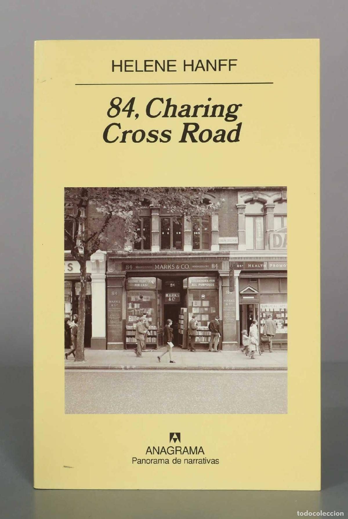 Libros de segunda mano: 84, Charing Cross Road - Helene Hanff - Editorial Anagrama