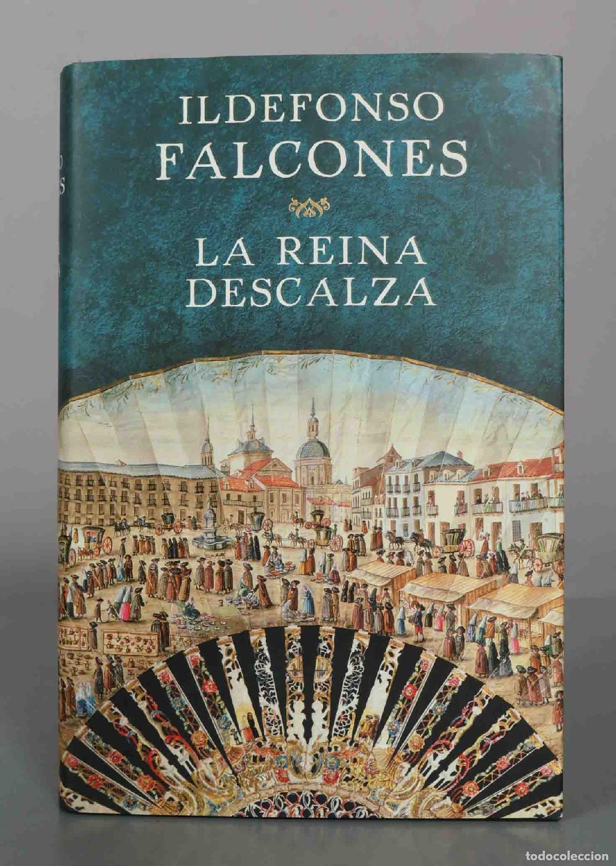 Libros de segunda mano: La reina descalza - Ildefonso Falcones - Grijalbo