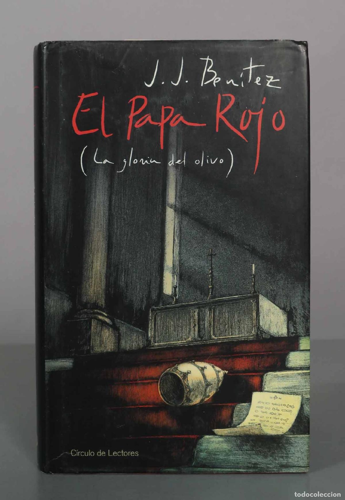 Libros de segunda mano: El Papa Rojo (La gloria del olivo) - J. J. Ben&iacute;tez - C&iacute;rculo de Lectores