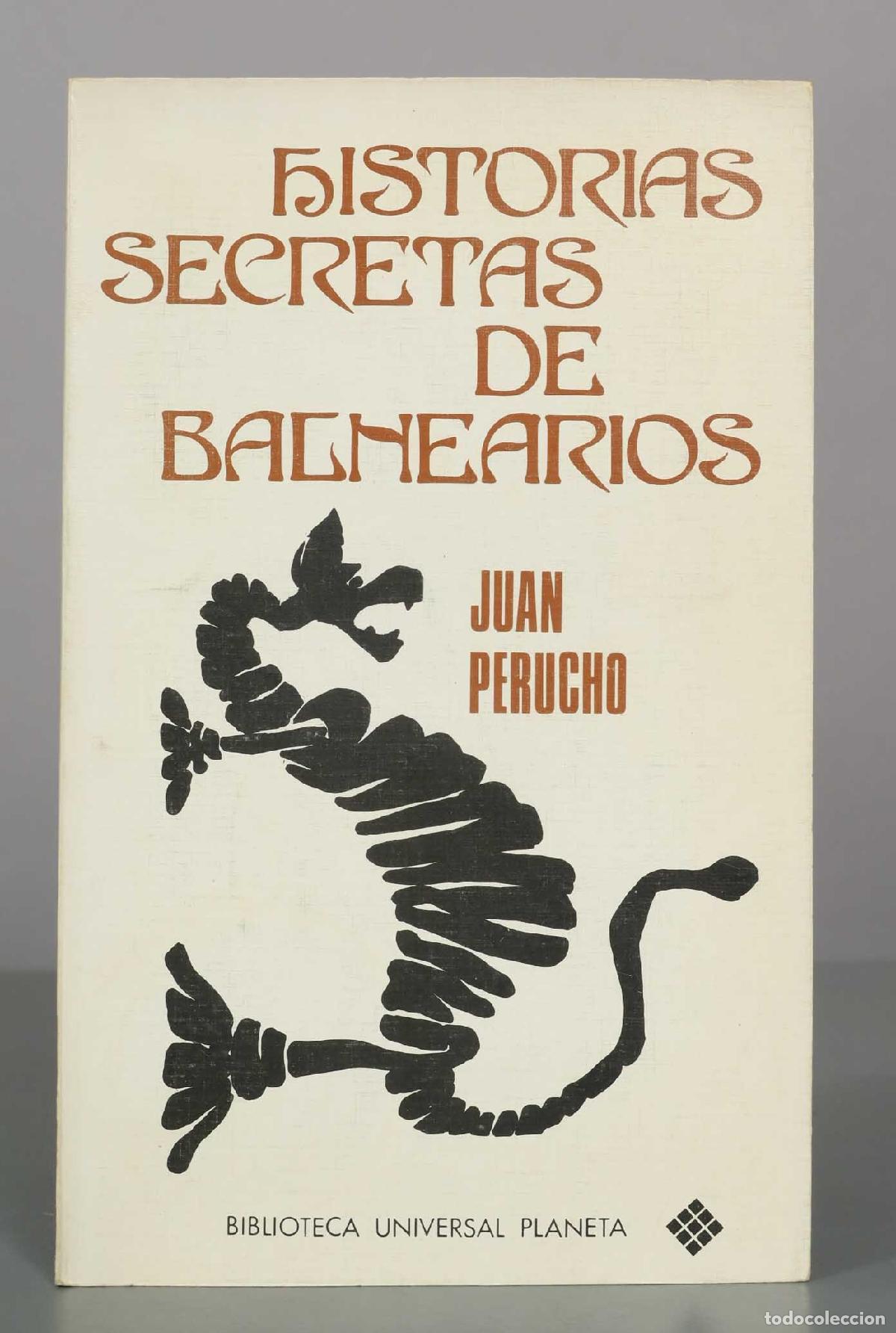 Libros de segunda mano: Historias secretas de balnearios - Juan Perucho - Editorial Planeta