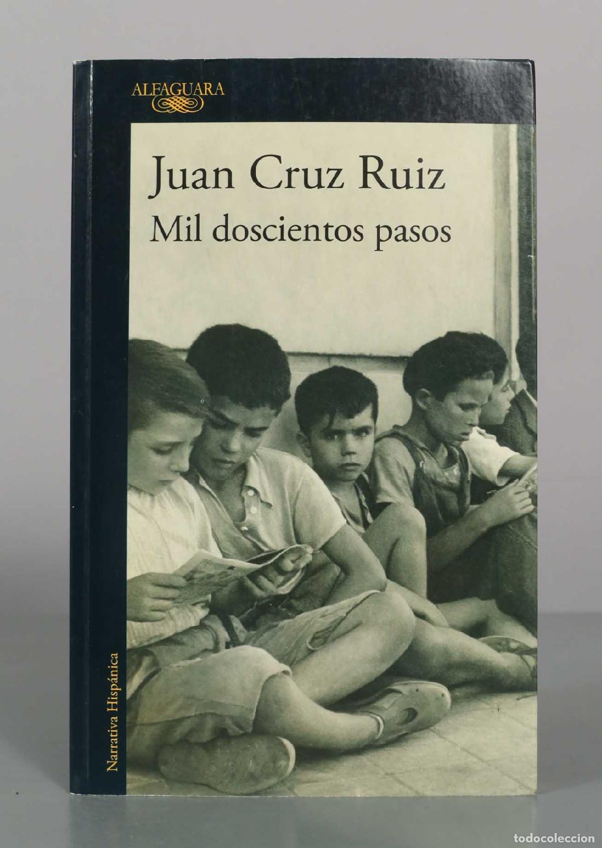 Second hand books: Mil doscientos pasos - Juan Cruz Ruiz - Alfaguara