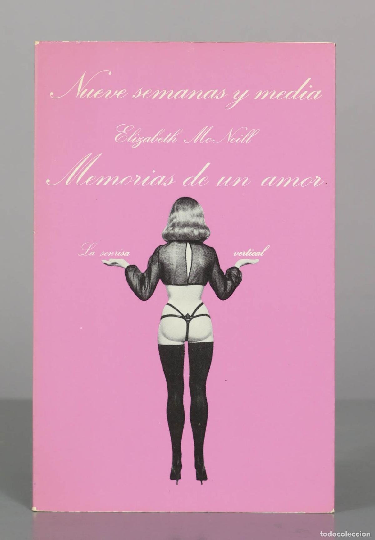 Libros de segunda mano: Nueve semanas y media - Memorias de un amor - Elizabeth McNeill - Tusquets