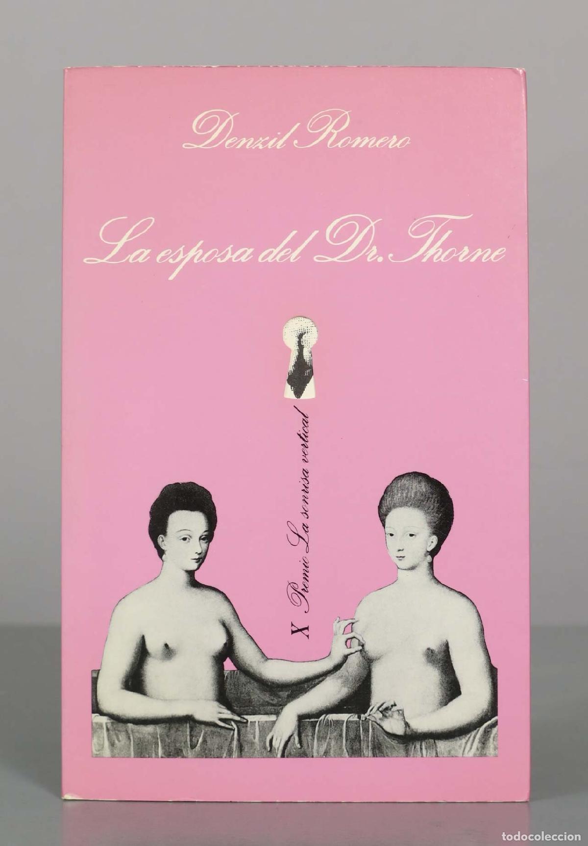 Libros de segunda mano: La esposa del Dr. Thorne - Denzil Romero - Tusquets