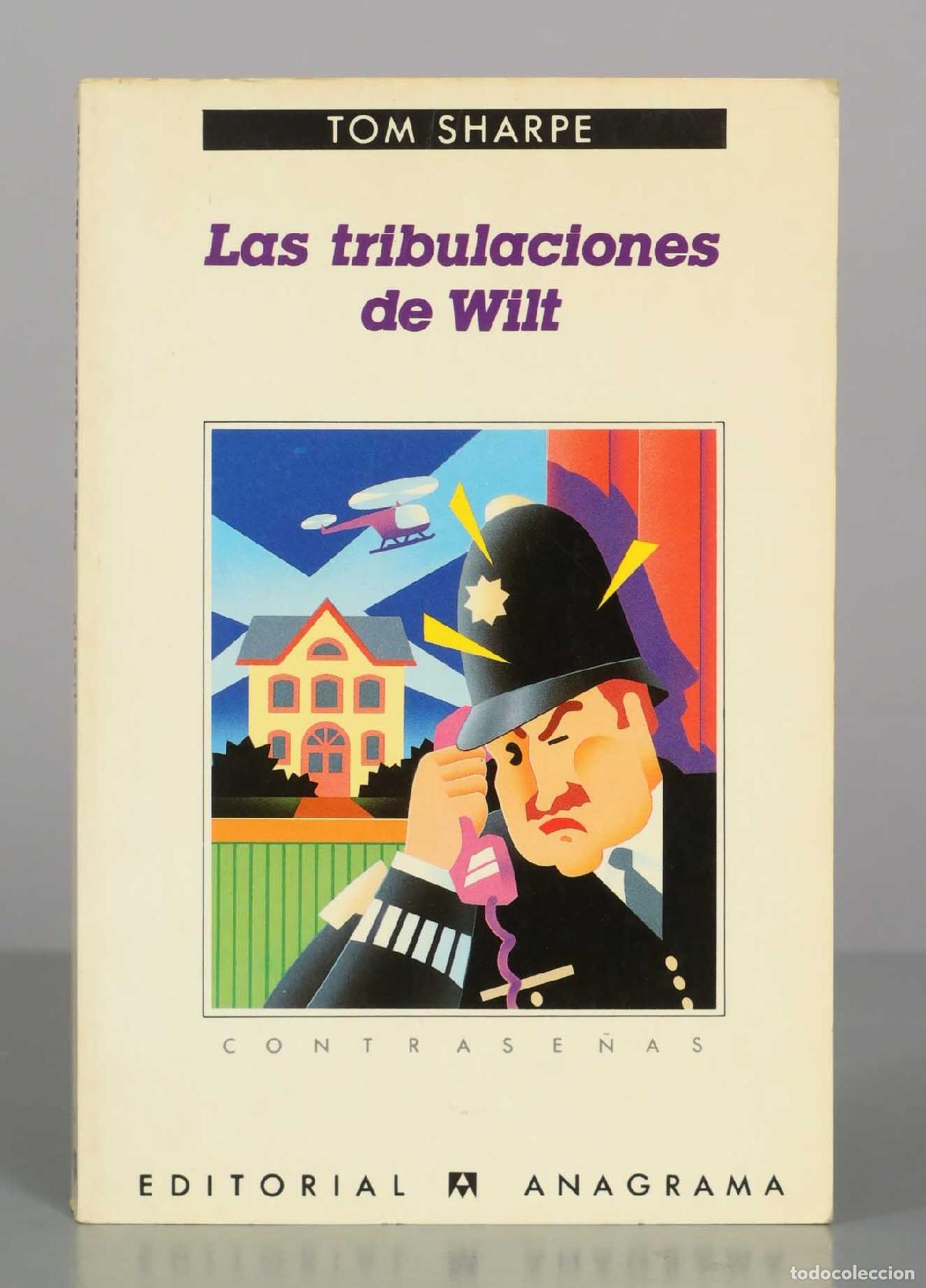 Libros de segunda mano: Las tribulaciones de Wilt - Tom Sharpe - Editorial Anagrama