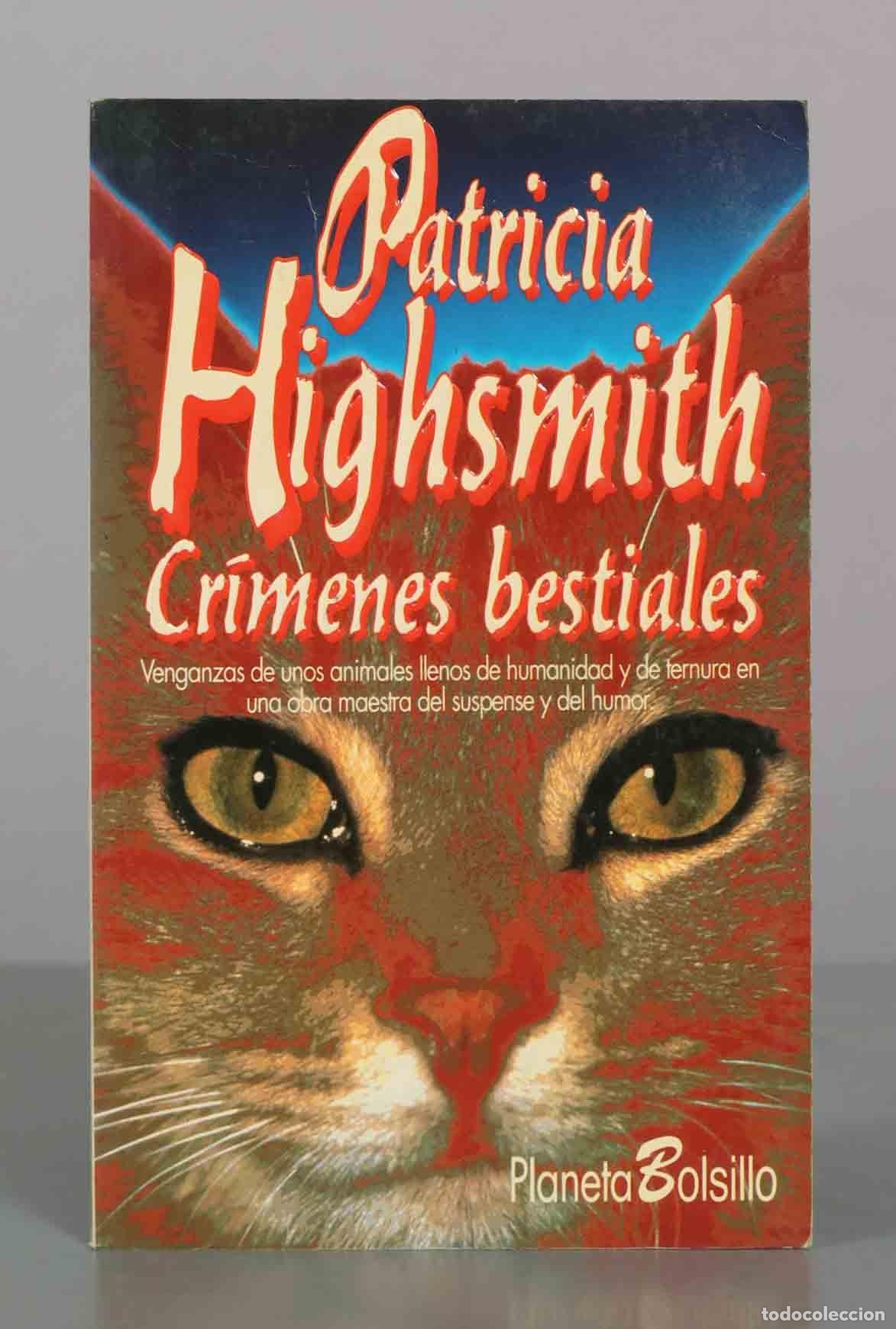 Libri di seconda mano: Cr&iacute;menes bestiales - Patricia Highsmith - Planeta Bolsillo