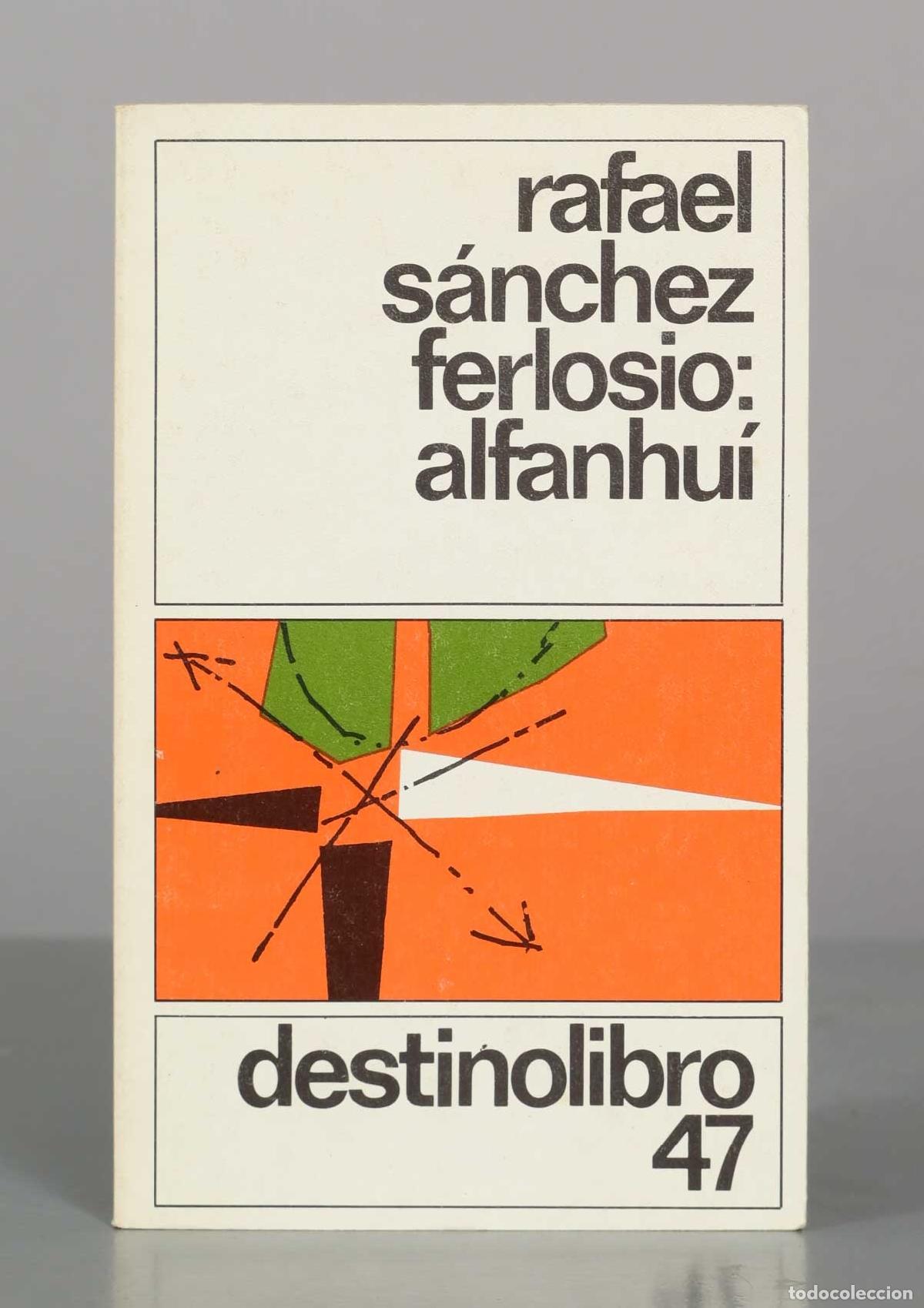 Second hand books: Alfanhu&iacute; - Rafael S&aacute;nchez Ferlosio - Ediciones Destino