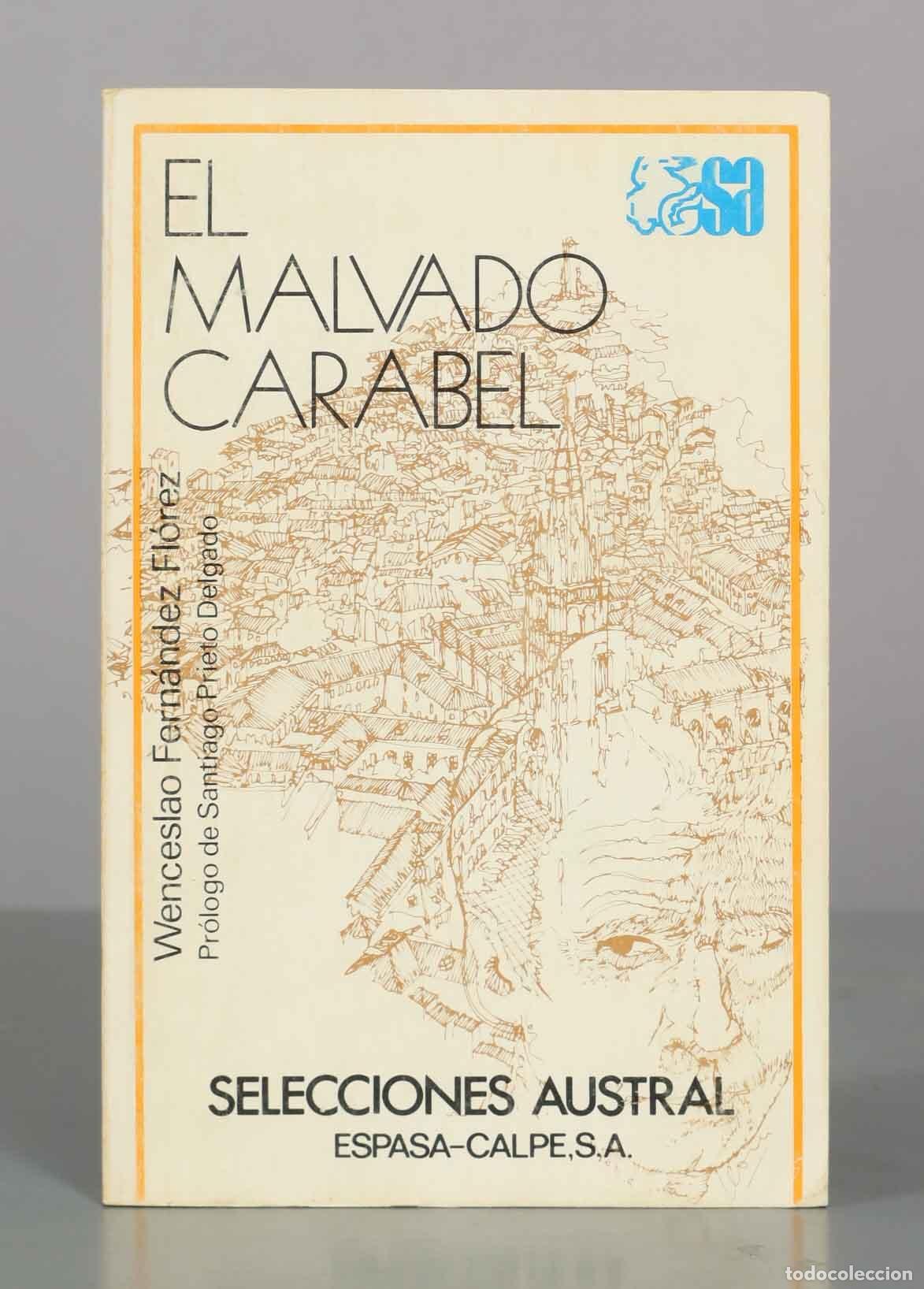 Livres d'occasion: El malvado Carabel - Wenceslao Fern&aacute;ndez Fl&oacute;rez - Espasa-Calpe