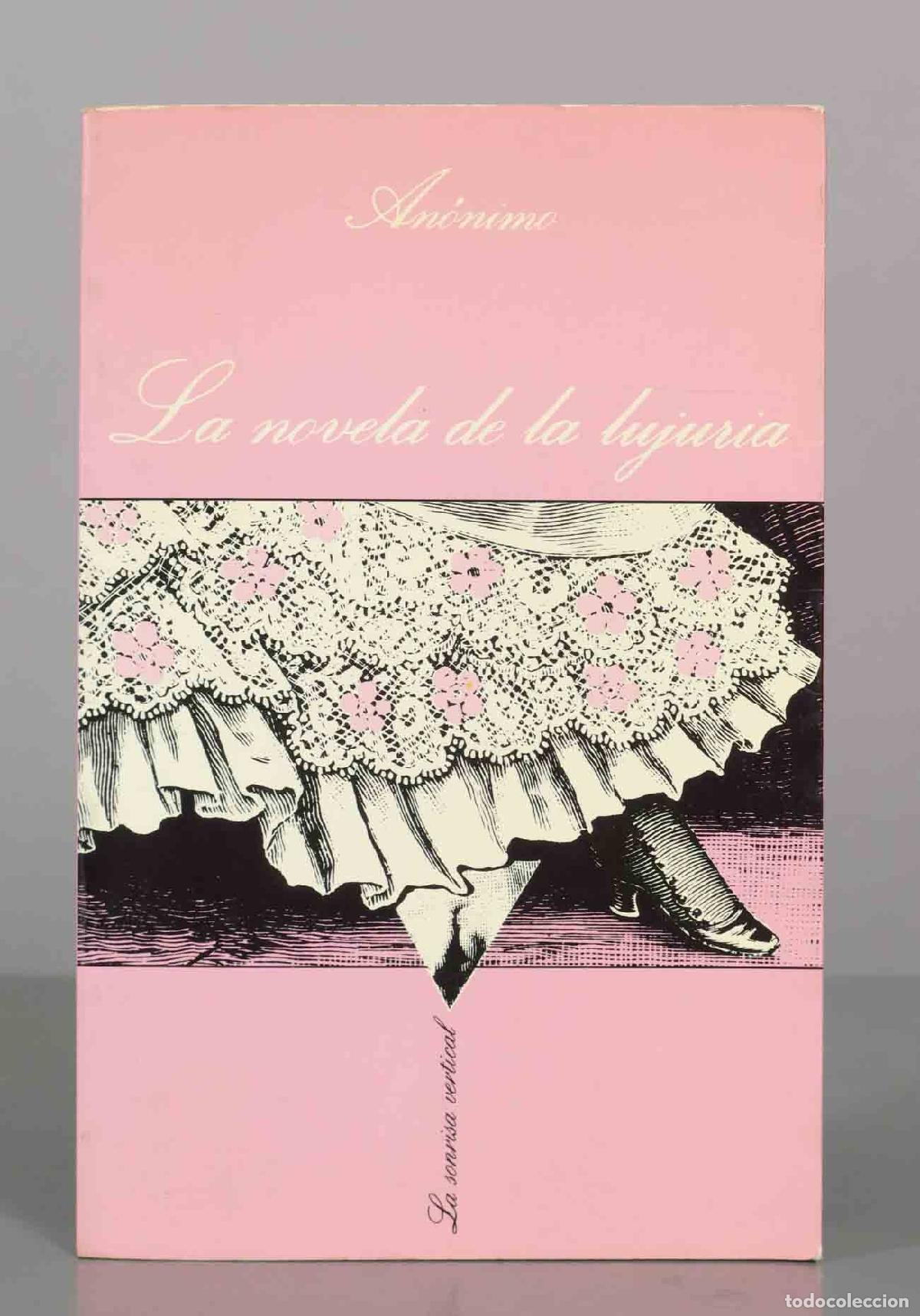 Livres d'occasion: La novela de la lujuria: o Mis primeras experiencias - An&oacute;nimo - Tusquets